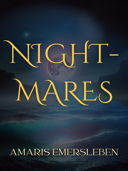 Title details for Nightmares by Amaris Emersleben - Available